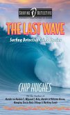 The Last Wave (Surfing Detective Mystery Series, #7) (eBook, ePUB)