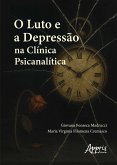 O Luto e a Depressão na Clínica Psicanalítica (eBook, ePUB)