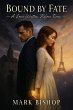 Bound by Fate: A Love Written Before... - Bild 1