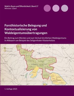 Cover Forsthistorische Belegung und Kontextualisierung von Waldeigentumsübertragungen (eBook, ePUB)