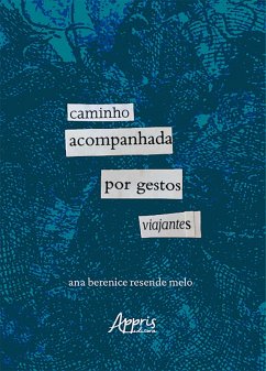 Cover Caminho Acompanhada por Gestos Viajantes (eBook, ePUB)