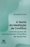 A Teoria da Mediação de Conflitos (eBook, ePUB)