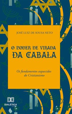 O poder de Virada da Cabala (eBook, ePUB) - Neto, José Luiz de Sousa