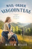 Mail-Order Viscountess (Lords of the Rockies, #3) (eBook, ePUB)