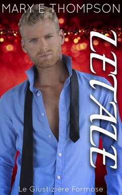 Letale (Le Giustiziere Formose, #5) (eBook, ePUB) - Thompson, Mary E