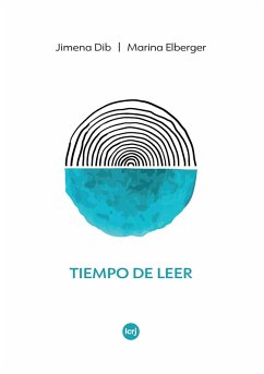 Tiempo de leer (eBook, ePUB) - Dib, Jimena; Elberger, Marina