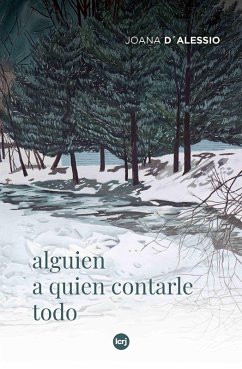 Alguien a quien contarle todo (eBook, ePUB) - D'Alessio, Joana