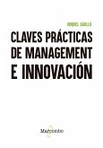 Claves prácticas de management e innovación (eBook, ePUB) Claves prácticas de management e innovación (eBook, ePUB)