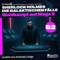 Cover Wahlkampf auf Wega 5 (Sherlock Holmes - Die galaktischen Fälle, Folge 82) (MP3-Download)