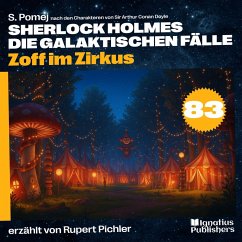 Cover Zoff im Zirkus (Sherlock Holmes - Die galaktischen Fälle, Folge 83) (MP3-Download)