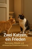 Zwei Katzen, ein Frieden (eBook, ePUB)