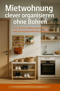 Mietwohnung clever organisieren ohne Bohren (eBook, ePUB) - Lorenz, Janine