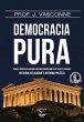 Democracia pura: teoria e prática do... - Bild 1