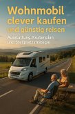 Wohnmobil clever kaufen und günstig reisen (eBook, ePUB)