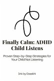 Finally Calm: ADHD Child Listens (eBook, ePUB)
