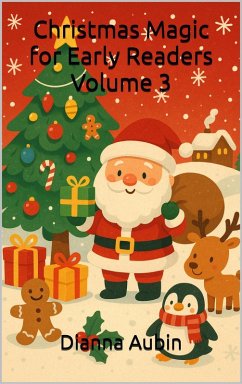 Christmas Magic for Early Readers: Volume 3 (eBook, ePUB) - Aubin, Dianna