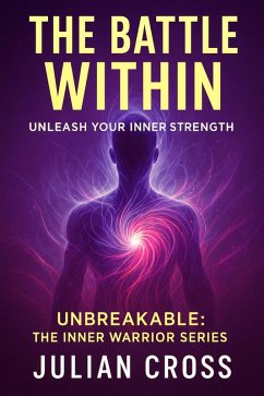 Cover The Battle Within (Unbreakable, #21) (eBook, ePUB)