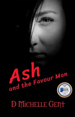 Ash and the Favour Man (eBook, ePUB) - Gent, D Michelle Ash and the Favour Man (eBook, ePUB) - Gent, D Michelle