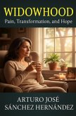 Widowhood: Pain, Transformation, and Hope (Healing and Personal Growth, #4) (eBook, ePUB)