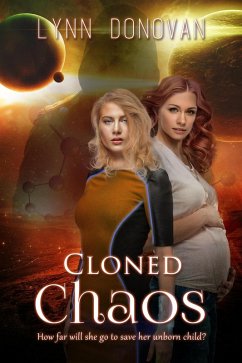 Cloned Chaos (The Abraham Project, #2) (eBook, ePUB) - Donovan, Lynn