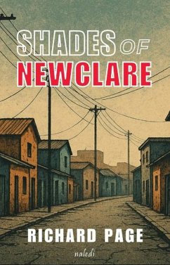 Shades of Newclare (eBook, ePUB) - Page, Richard