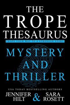 Trope Thesaurus: Mystery and Thriller (An Author Resource Guide, #5) (eBook, ePUB) - Hilt, Jennifer; Rosett, Sara