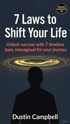 7 Laws To Shift Your Life (eBook, ePUB) - Campbell, Dustin