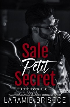 Sale Petit Secret (La Série Heaven Hill, #5) (eBook, ePUB) - Briscoe, Laramie Sale Petit Secret (La Série Heaven Hill, #5) (eBook, ePUB) - Briscoe, Laramie