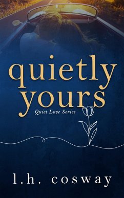 Cover Quietly Yours (Quiet Love, #3) (eBook, ePUB)