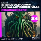 Cthulhus Rache (Sherlock Holmes - Die galaktischen Fälle, Folge 84) (MP3-Download) Cthulhus Rache (Sherlock Holmes - Die galaktischen Fälle, Folge 84) (MP3-Download)