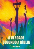 A verdade segundo a bíblia (eBook, ePUB)