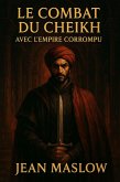 Le combat du cheikh avec l'empire corrompu (eBook, ePUB)