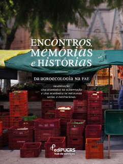 Cover Encontros, memórias e histórias da agroecologia na FAE (eBook, PDF)