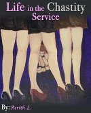 Life in the Chastity Service (eBook, ePUB)