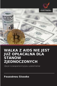 Cover WALKA Z AIDS NIE JEST JU¿ OP¿ACALNA DLA STANÓW ZJEDNOCZONYCH