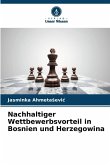 Nachhaltiger Wettbewerbsvorteil in Bosnien und Herzegowina