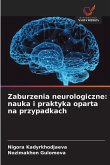 Zaburzenia neurologiczne: nauka i praktyka oparta na przypadkach