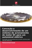 Conceção e desenvolvimento de um sistema de acionamento de motor DC para um automóvel elétrico