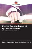 Cycles économiques et cycles financiers Cycles économiques et cycles financiers