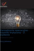 Zarz¿dzanie operacyjne - czynnik krytyczny - 2. wydanie