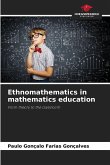 Ethnomathematics in mathematics education Ethnomathematics in mathematics education