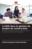 Le BIM dans la gestion de projets de construction Le BIM dans la gestion de projets de construction