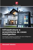 Infraestrutura e ecossistema de casas inteligentes