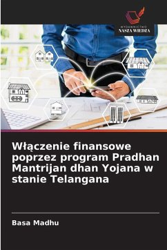 W¿¿czenie finansowe poprzez program Pradhan Mantrijan dhan Yojana w stanie Telangana - Madhu, Basa W¿¿czenie finansowe poprzez program Pradhan Mantrijan dhan Yojana w stanie Telangana - Madhu, Basa