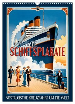 Vintage Schiffsplakate - nostalgische Kreuzfahrt um die Welt (Wandkalender 2026 DIN A3 hoch), CALVENDO Monatskalender