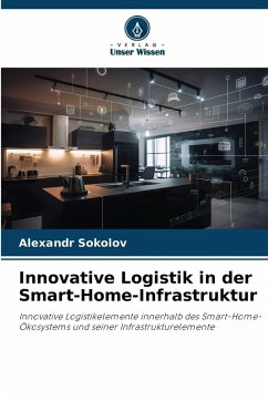 Innovative Logistik in der Smart-Home-Infrastruktur Cover Innovative Logistik in der Smart-Home-Infrastruktur