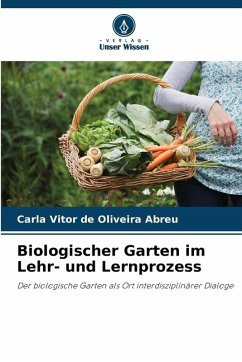 Biologischer Garten im Lehr- und Lernprozess Cover Biologischer Garten im Lehr- und Lernprozess