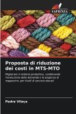 Proposta di riduzione dei costi in MTS-MTO Proposta di riduzione dei costi in MTS-MTO