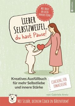 Lieber Selbstzweifel, du hast Pause! Lieber Selbstzweifel, du hast Pause!