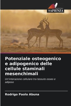 Potenziale osteogenico e adipogenico delle cellule staminali mesenchimali - Abuna, Rodrigo Paolo